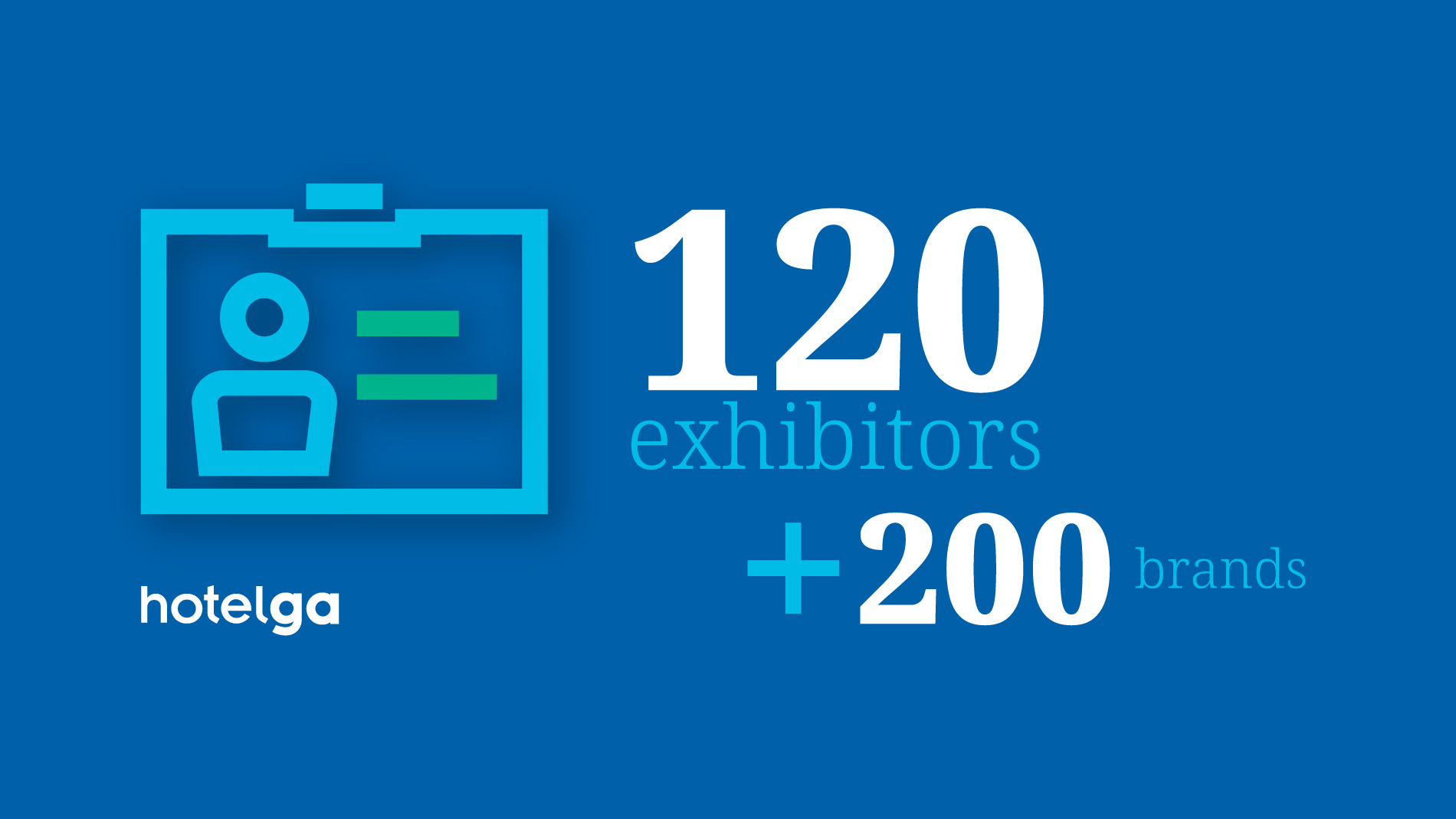 Hotelga: 120 exhibitors and + 200 brands